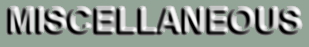 Miscellaneous